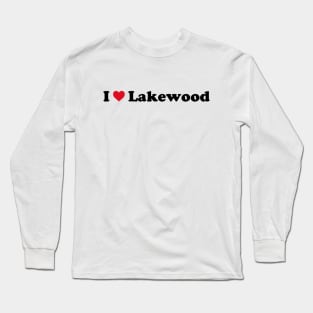 I Love Lakewood Long Sleeve T-Shirt